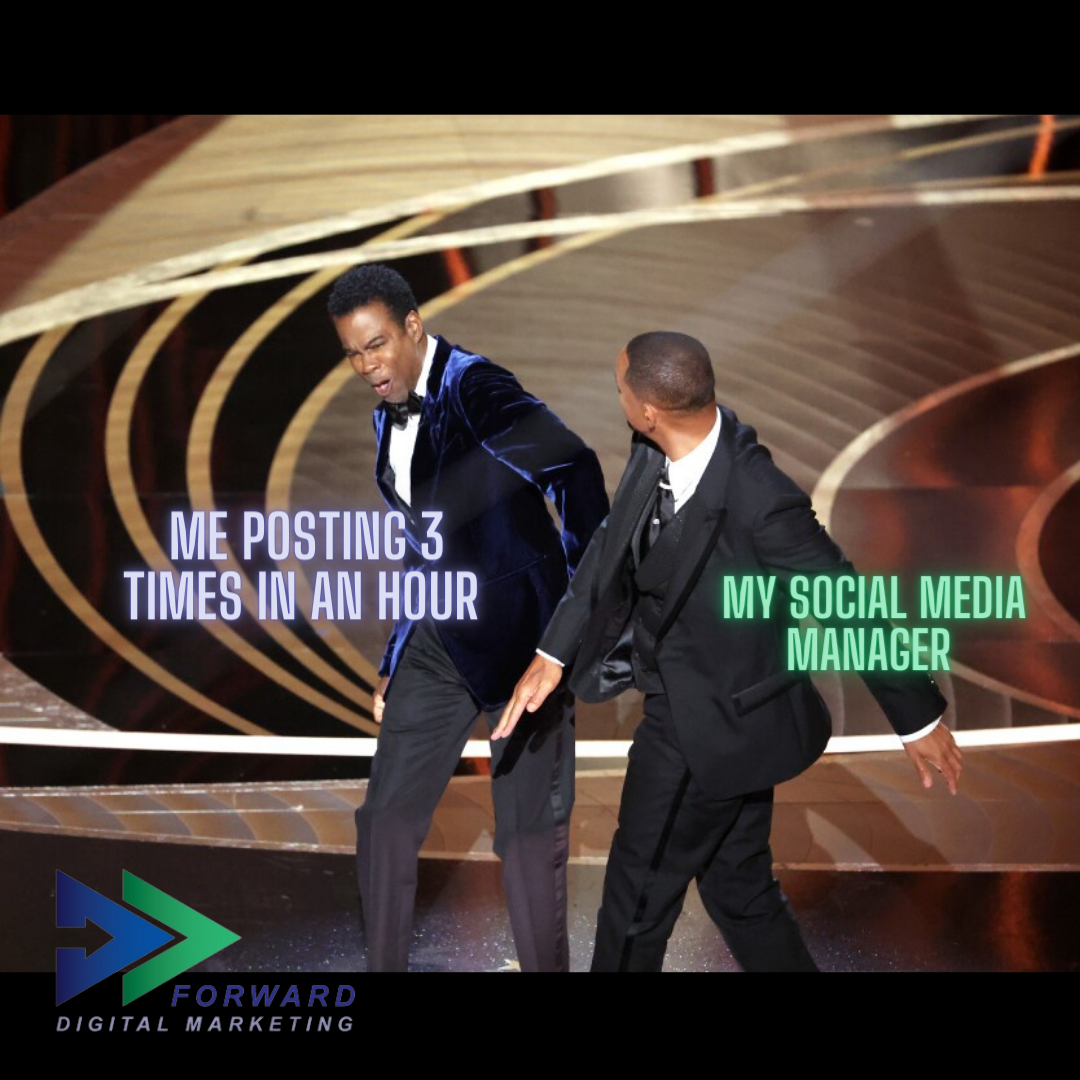 Will Smith slaps Chris Rock at the 2022 Oscars. Text "Me posting 3 times in an hour", "my social media manager"