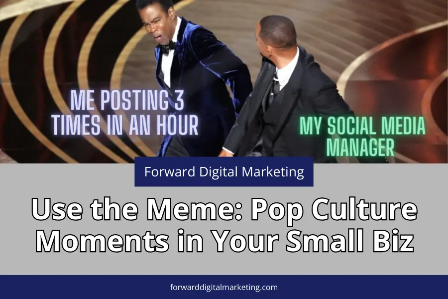 Make the Meme! How to: Pop-Culture to Support Your Social Media Marketing Strategy!